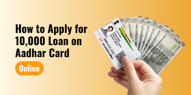 10,000 Loan on Aadhar Card